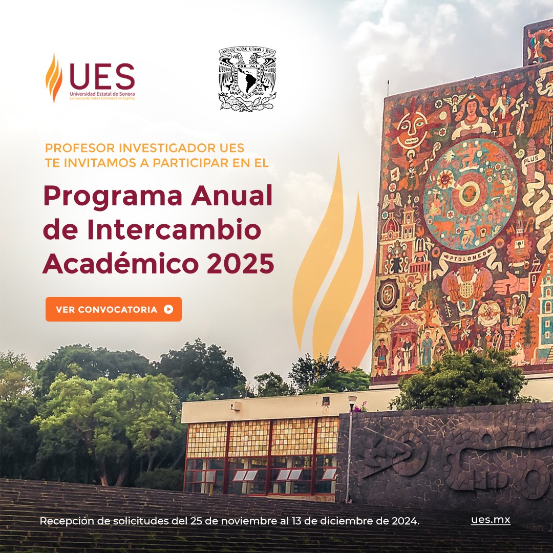 Programa Anual de Intercambio con la Universidad Nacional Autónoma de México (UNAM)